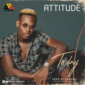 Attitude - Today